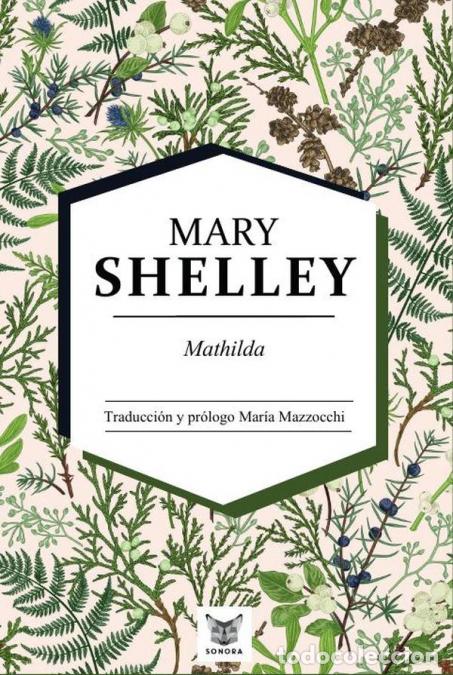 books: Mathilda - Mary Shelley,Mar&iacute;a Mazzocchi