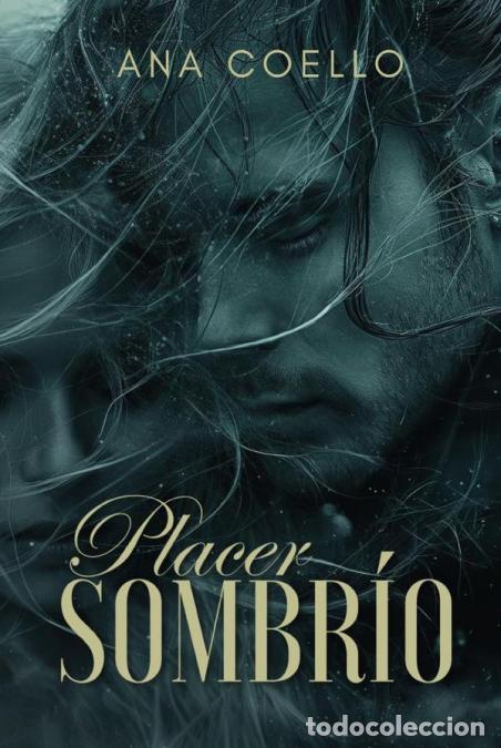 Libri: Placer sombr&iacute;o - Ana Coello
