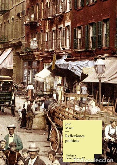 Libri: Reflexiones pol&iacute;ticas - Jos&eacute; Mart&iacute; y P&eacute;rez
