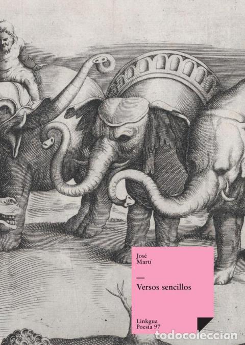 Libros: Versos sencillos - Jos&eacute; Mart&iacute; y P&eacute;rez - Foto 1
