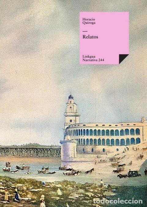 Livros: Relatos - HORACIO QUIROGA