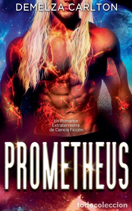 books: Prometheus - Un Romance Extraterrestre de Ciencia Ficci&oacute;n - Demelza Carlton