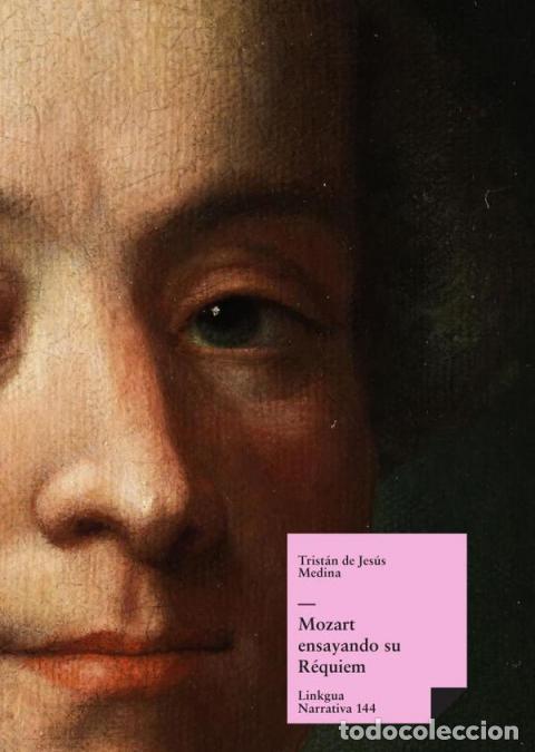 books: Mozart ensayando su requiem - Trist&aacute;n de Jes&uacute;s Medina