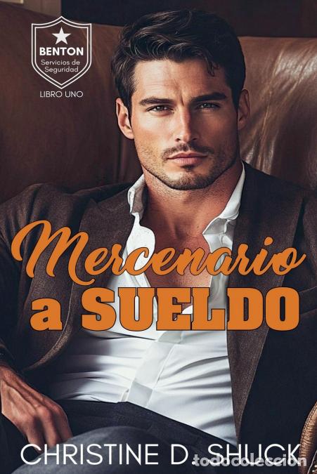 Libri: Mercenario a Sueldo - Christine D. Shuck