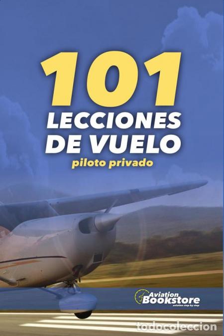 Livros: 101 lecciones de vuelo. Piloto Privado - Facundo Conforti