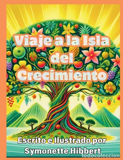 books: Viaje a la Isla del Crecimiento - Symonette Hibbert