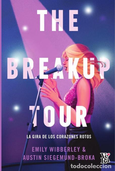 B&uuml;cher: The breakup tour - La gira de los corazones rotos - Emily Wibberley,Austin Siegemund-Broka