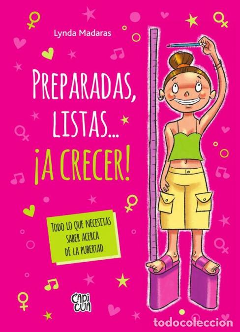 B&uuml;cher: Preparadas, listas...&iexcl;a crecer! - Todo lo que necesitas saber acerca de la pubertad - Lynda Madaras