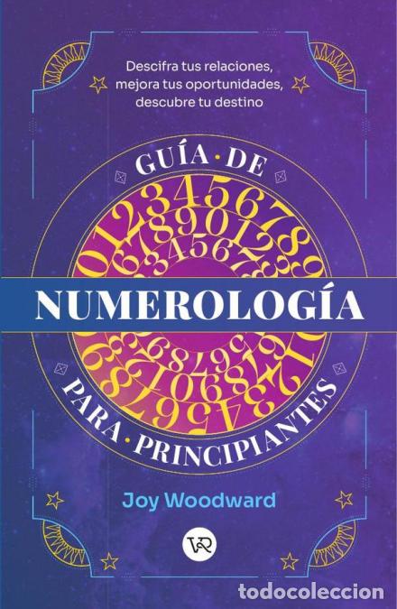 Libri: Gu&iacute;a de numerolog&iacute;a para principiantes - Joy Woodward