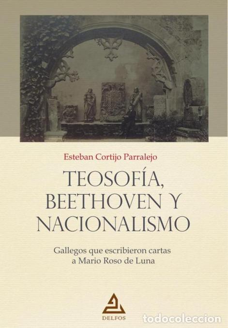 books: Teosof&iacute;a, Beethoven y nacionalismo - Gallegos que escribieron cartas a Mario Roso de Luna - Esteban