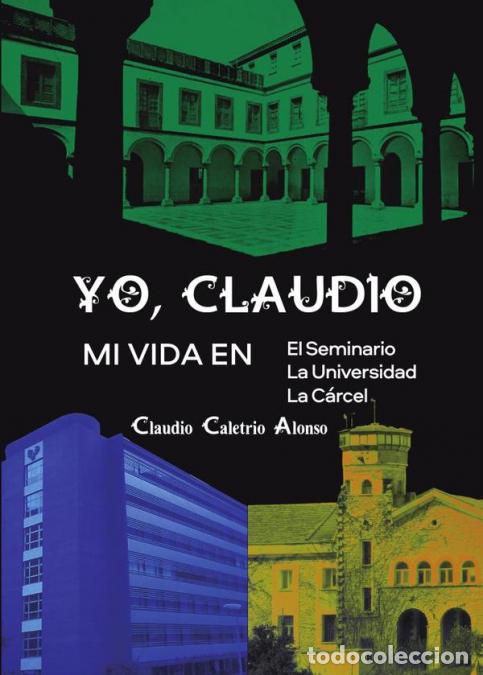 B&uuml;cher: Yo, Claudio - Claudio Caletrio Alonso