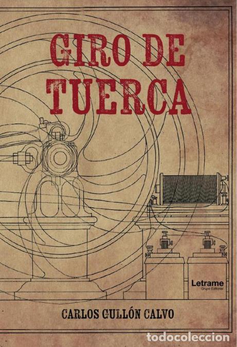 B&uuml;cher: Giro de tuerca - Carlos Gull&oacute;n Calvo