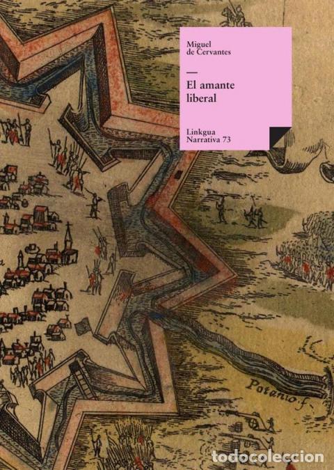 Libri: El amante liberal - Miguel de Cervantes Saavedra
