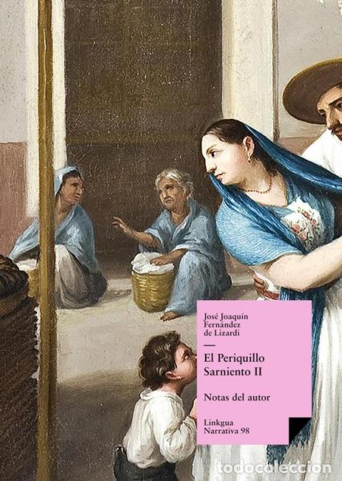 Libri: El Periquillo Sarniento - Tomo II - Jos&eacute; Joaqu&iacute;n Fern&aacute;ndez de Lizardi
