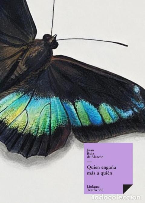 Libri: &iquest;Qui&eacute;n enga&ntilde;a m&aacute;s a qui&eacute;n? - Juan Ruiz de Alarc&oacute;n y Mendoza