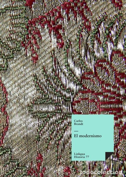Libros: El modernismo - Carlos Brandt