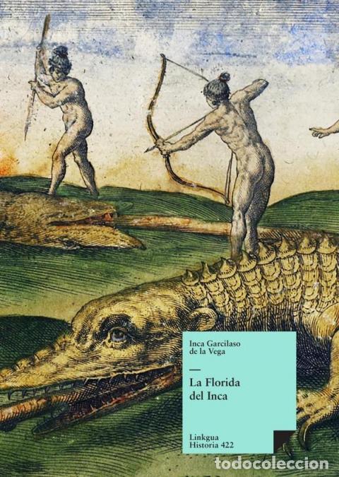 Libros: La Florida del Inca - Inca Garcilaso de la Vega