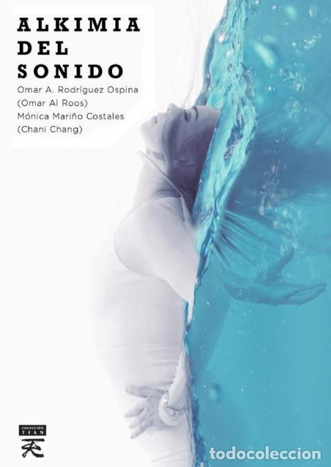 Libros: Alkimia del sonido - CHANI CHANG,Omar A. Rodr&iacute;guez Ospina