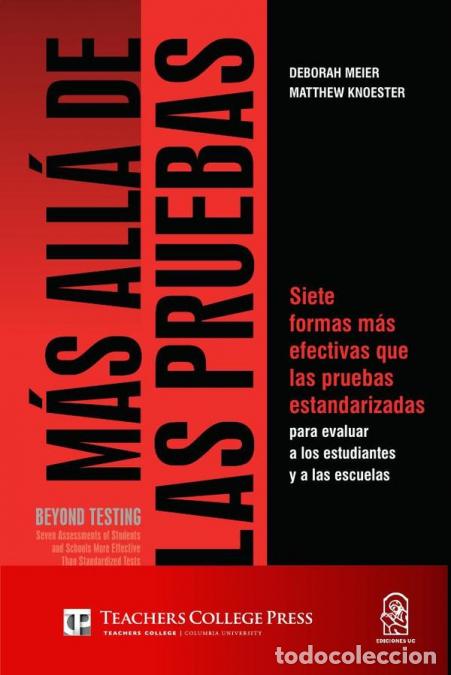Libros: M&aacute;s all&aacute; de las pruebas/Beyond testing - Siete formas m&aacute;s efectivas que las pruebas estandarizadas p