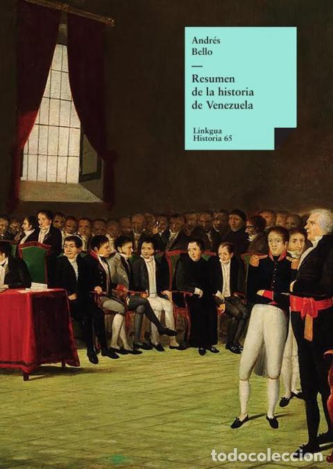 Libros: Resumen de la historia de Venezuela - Andr&eacute;s Bello
