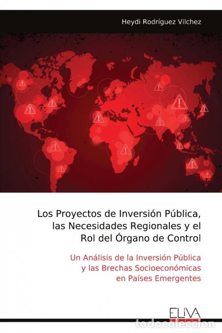 Libros: Los Proyectos de Inversi&oacute;n P&uacute;blica, las Necesidades Regionales y el Rol del &Oacute;rgano de Control - Heyd