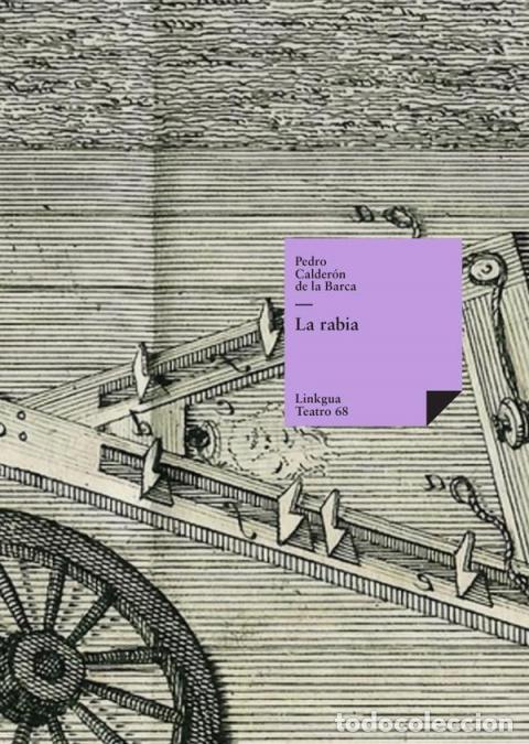 books: La rabia - Pedro Calder&oacute;n de la Barca