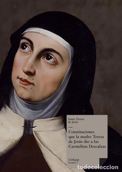 books: Constituciones que la madre Teresa de Jes&uacute;s dio a las Carmelitas Descalzas - Santa Teresa de Jes&uacute;s