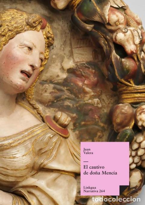 B&uuml;cher: El cautivo de do&ntilde;a Menc&iacute;a - Juan Valera