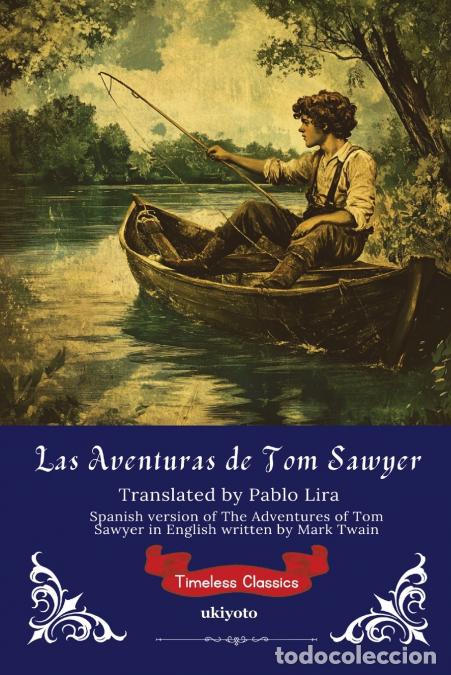 Libros: Las Aventuras de Tom Sawyer - Spanish version of The Adventures of Tom Sawyer - Mark Twain,Pablo L