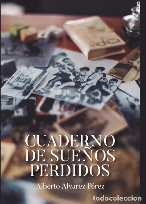 Libri: Cuaderno de sue&ntilde;os perdidos - Alberto &Aacute;lvarez P&eacute;rez