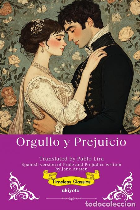 Libri: Orgullo y Prejuicio - Spanish Translation of Pride and Prejudice - Jane Austen,Pablo Lira