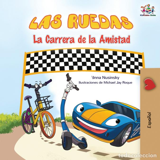 Livros: The Wheels The Friendship Race (Spanish children?s book) - KidKiddos Books,Inna Nusinsky