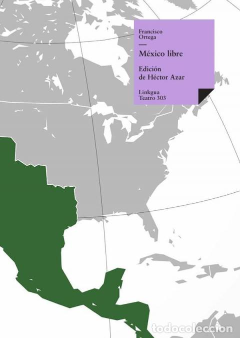 Libri: M&eacute;xico libre - Francisco Ortega
