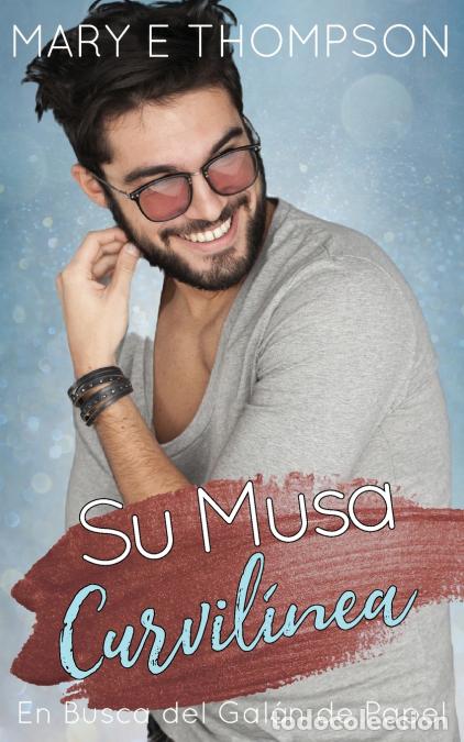 Libri: Su Musa Curvil&iacute;nea - Mary E Thompson