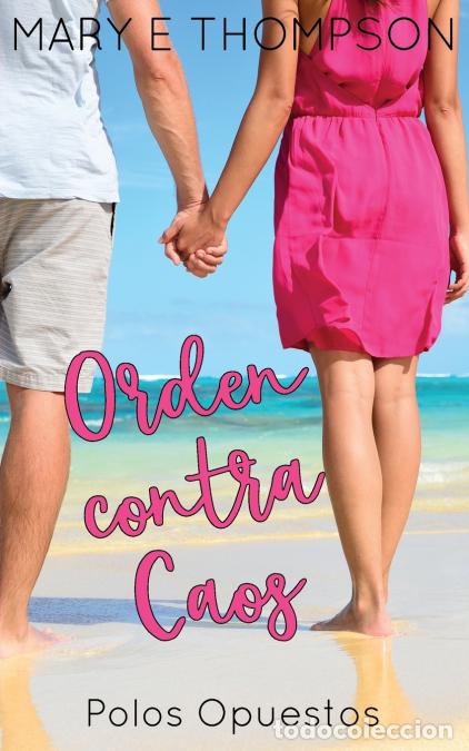 Libros: Orden contra Caos - Mary E Thompson - Foto 1
