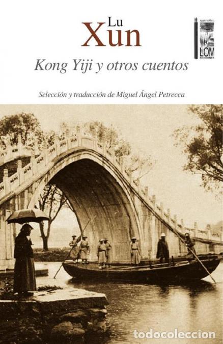 B&uuml;cher: Kong Yiji y otros cuentos - Lu Xun
