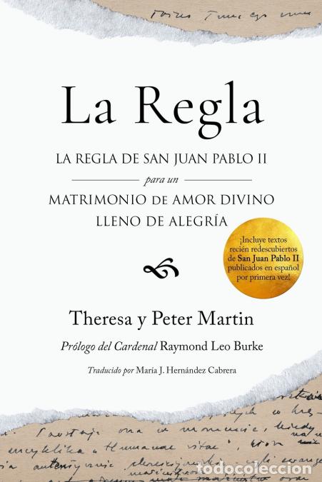 Libri: La Regla - La Regla de San Juan Pablo II para un Matrimonio de Amor Divino Lleno de Alegr&iacute;a - Peter