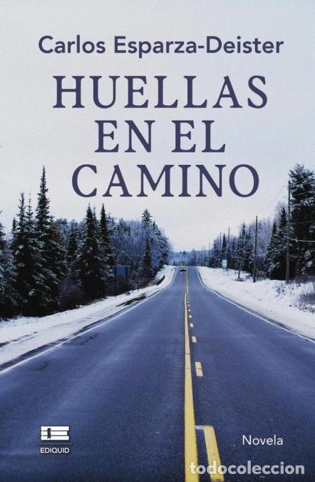 Libros: Huellas en el camino - Carlos Esparza-Deister