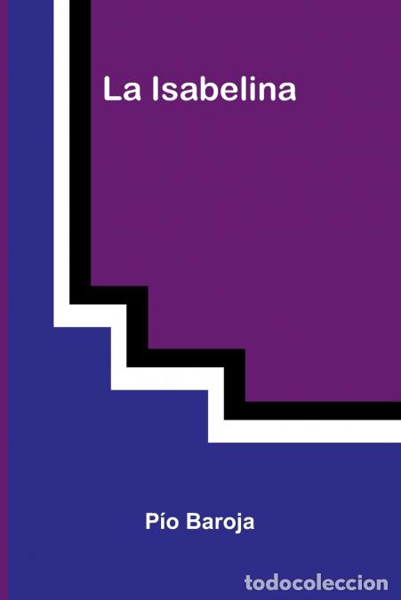 B&uuml;cher: La Isabelina - P o Baroja