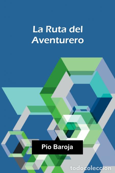 Libri: La Ruta Del Aventurero - P o Baroja