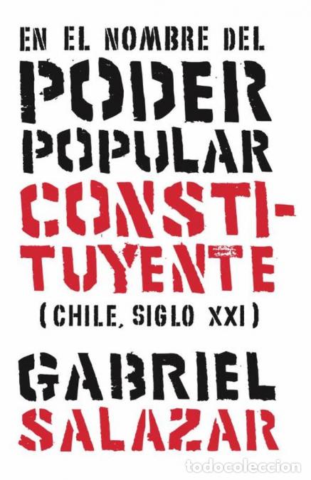 B&uuml;cher: En el nombre del poder popular constituyente - Chile Siglo XXI - Gabriel Salazar