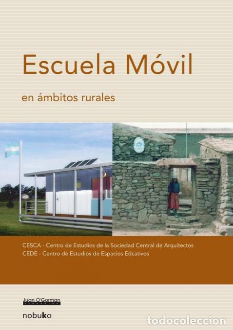 Libri: Escuela m&oacute;vil - Sociedad Central de Arquitectos Centro de estudios de espacios educativos