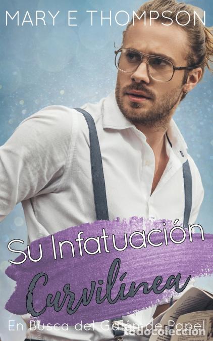books: Su Infatuaci&oacute;n Curvil&iacute;nea - Mary E Thompson
