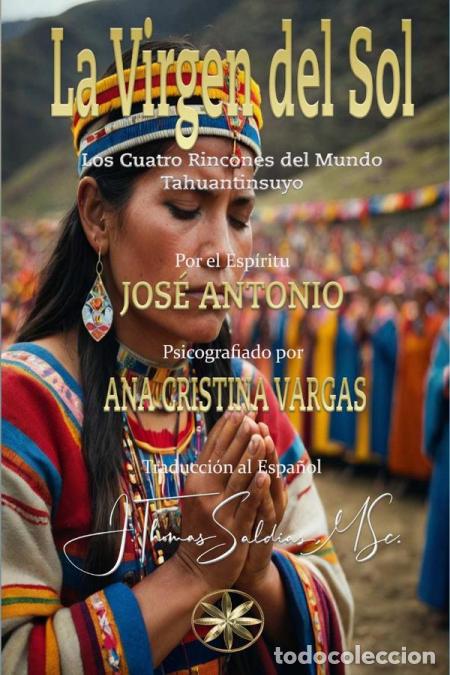 Libros: La Virgen del Sol - Los Cuatro Rincones del Mundo Tahuantinsuyo - Ana Cristina Vargas,Por el Esp&iacute;rit