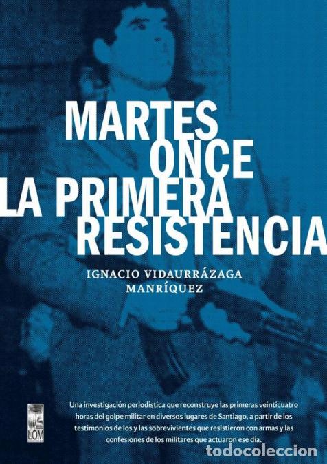 books: Martes once la primera resistencia - Ignacio Vidaurr&aacute;zaga Manr&iacute;quez