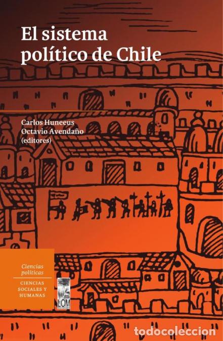 B&uuml;cher: El sistema pol&iacute;tico de Chile - Carlos Huneeus
