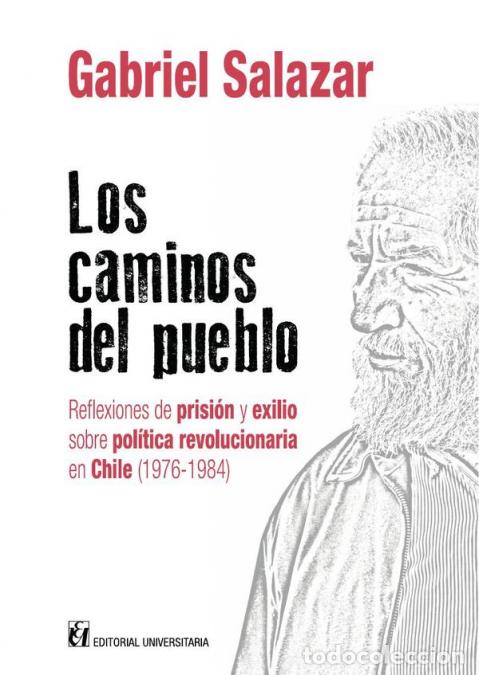 Livros: Los caminos del pueblo - Reflexiones de prisi&oacute;n y exilio sobre pol&iacute;tica revolucionaria en Chile (197