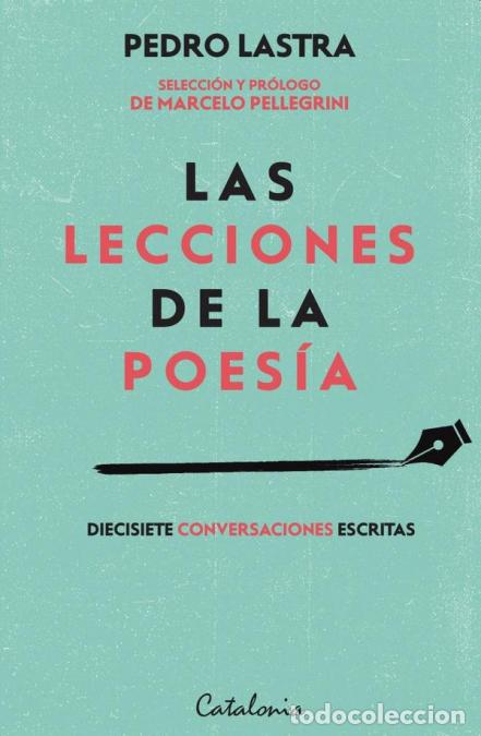Libros: Las lecciones de la poes&iacute;a - Diecisiete conversaciones escritas - Pedro Lastra