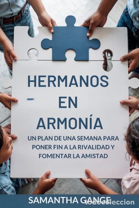 books: Hermanos En Armon&iacute;a - Un Plan De Una Semana Para Acabar Con La Rivalidad Y Fomentar La Amistad - Sam