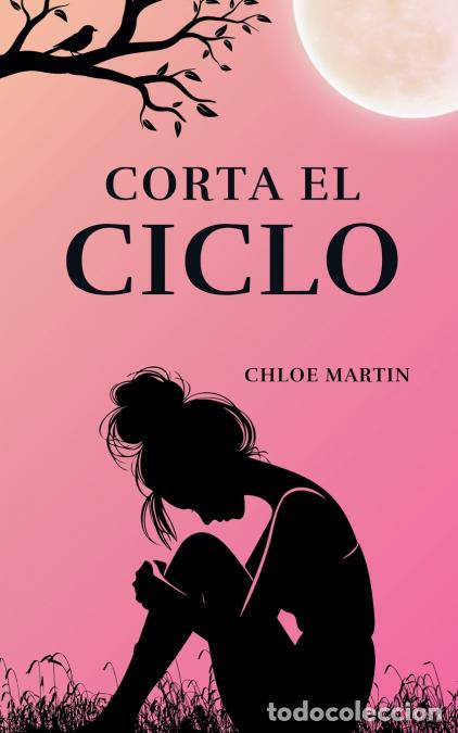 Libri: Corta el Ciclo - Chloe Martin